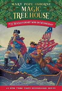 Magic Tree House #22 - Revolutionary War on Wednesday