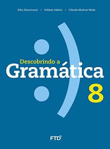 Descobrindo a Gramática - 8º ano