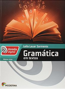 Vereda Digital - Gramática em Textos - Volume Único