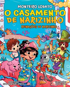 O Casamento de Narizinho – Reinações de Narizinho