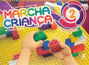 Marcha Criança Matemática Volume 2 - Educação Infantil