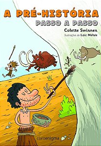 A pré-história passo a passo