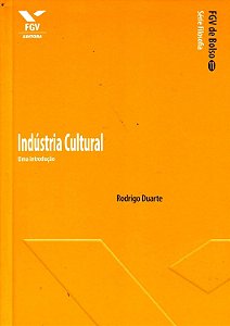 Indústria Cultural: uma Introdução