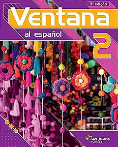 Ventana Al Espanol 2 - 7º Ano - Terceira Edição 2021