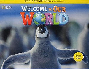 Welcome to Our World 2 - Workbook with Audio CD - ALL CAPS