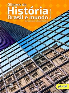 Olhares da História - Brasil e Mundo - Volume Único