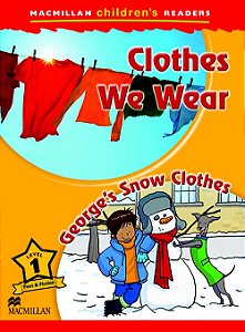 Clothes We Wear / George's Snow Clothes