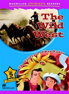 The Wild West / The Tall Tale Of Rex Rodeo