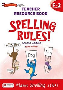 Spelling Rules! Teacher Resource Book 3-6