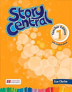 Story Central 1 - Teacher Edition Pack