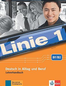 Linie 1, Lehrerhandbuch Mit Audio-CDs Und DVD - B1/B2