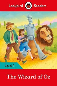 The Wizard of Oz - Ladybird Readers - Level 4