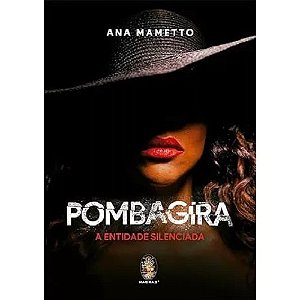 Livro Pombagira a Entidade Silenciada
