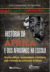 HISTÓRIA DA ÁFRICA E DOS AFRICANOS NA ESCOLA