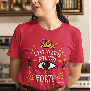 Camiseta Atento e Forte