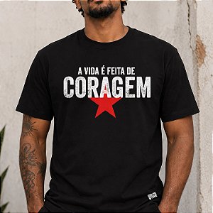 Camiseta Lula A Vida é Feita de Coragem