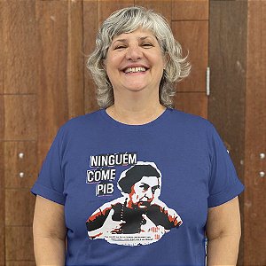 Camiseta Ninguém Come PIB Conceição Tavares
