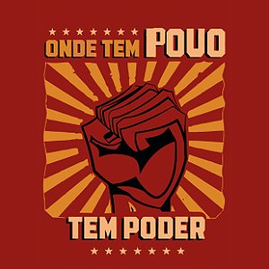 Camiseta Onde Tem Povo Tem Poder