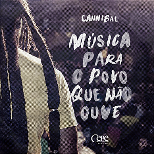 Livro MÚSICA PARA O POVO QUE NÃO OUVE  Cannibal