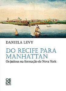 Livro Do Recife para Manhattan - Daniela Levy - CEPE