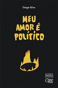 Livro Meu Amor é Político - Dalgo Silva - CEPE