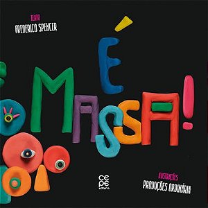 Livro É MASSA - Frederico Spencer e Coletivo Prod. Ordinária (Ilustrações) - CEPE