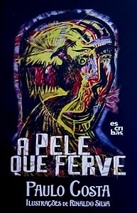 Livro A Pele que Ferve - Paulo Costa - Jovens Escribas