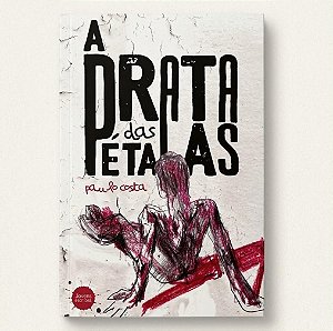 Livro A Prata das Pétalas - Paulo Costa - Jovens Escribas