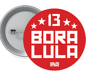 Botton Lula Bora Lula 13