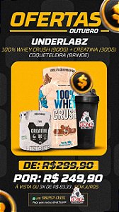 Combo Underlabz Whey Crush 900g + Creatina 300g