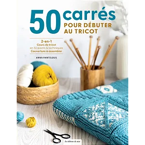 50 carrés pour débuter au tricot