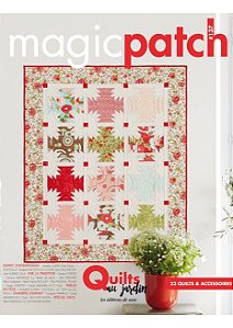 MAGIC PATCH N° 137 – QUILTS AU JARDIN