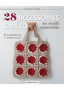 28 ACCESSOIRES & DÉCO EN MOTIFS ASSEMBLÉS