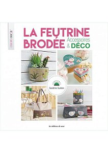 LA FEUTRINE BRODÉE - ACCESSOIRES & DÉCO