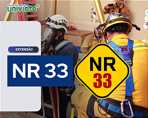 NR 33 - SEGURANÇA E SAÚDE NOS TRABALHOS EM ESPAÇOS CONFINADOS