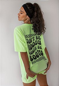 Camiseta Boyfriend Don't Be Moody Verde Neon Estonada