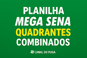 Planilha Mega Sena - Quadrantes com Redução e Garantia