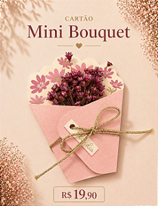 CARTÃO MINI BOUQUET | COLEÇÃO DIA DAS MÃES