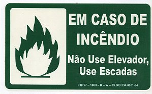 PLACA INDICATIVA - EM CASO DE INCÊNDIO NÃO USE ELEVADOR USE ESCADAS (P)