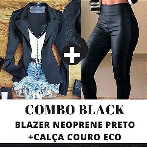 COMBO BLACK - Blazer preto + Calça couro eco na frente e neoprene atrá -  Madame Ninna - loja online de confeccções femininas