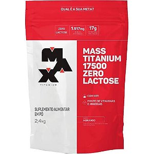 Mass Titanium 17500 Morango Zero Lactose 2,4Kg Max Titanium