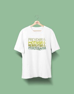 Camisa Universitária - Fisioterapia - Prevenir, Motivar e Reabilitar - Basic