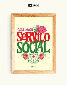 Quadro Decorativo - Serviço Social - E Nada Mais