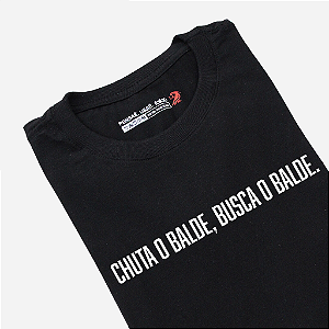 Camiseta - Chuta o balde