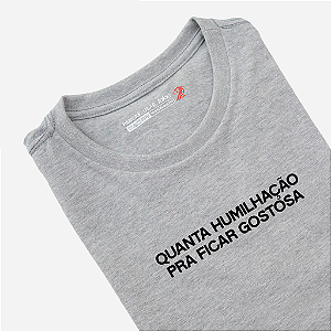 Camiseta - Humilhada