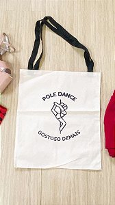 Ecobag Pole Dance: Gostoso Demais | MÖBIUS