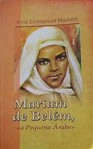 Mariam de Belém, " A Pequena Árabe"