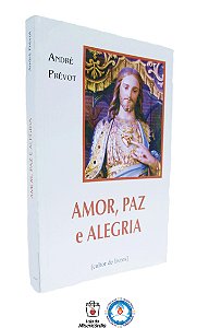 Livro - Amor, Paz e Alegria