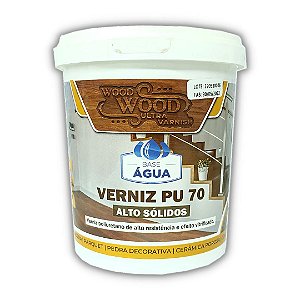 VERNIZ PU 70 ALTO SÓLIDOS BASE D'AGUA 900 ML- WOOD WOOD