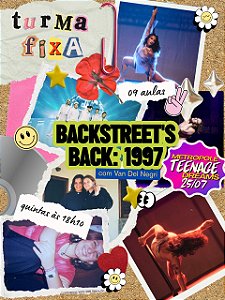 Turma Fixa - "Backstreet's Back: 1997" (Quinta às 18h10m)